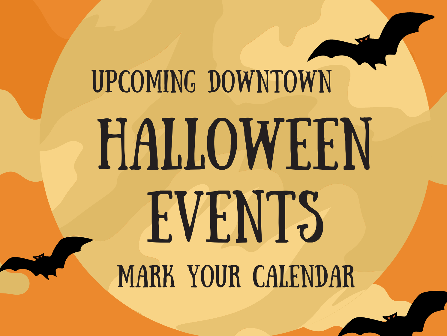 Halloween Season is upon us and there are some great events taking place downtown!